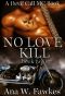 [Devil Call MC – No Love Kill 02] • NO LOVE KILL · Book Two
